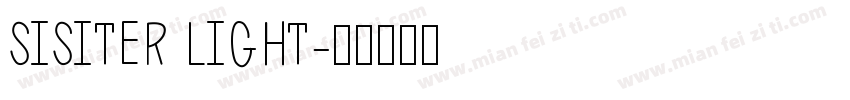 SISITER LIGHT字体转换